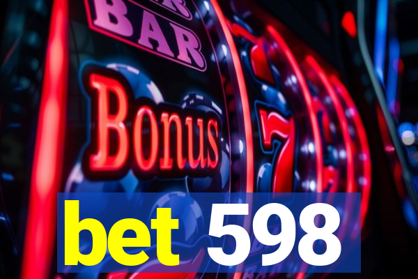 bet 598